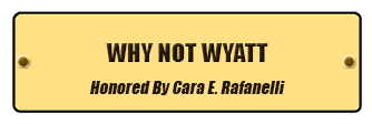 Why not Wyatt